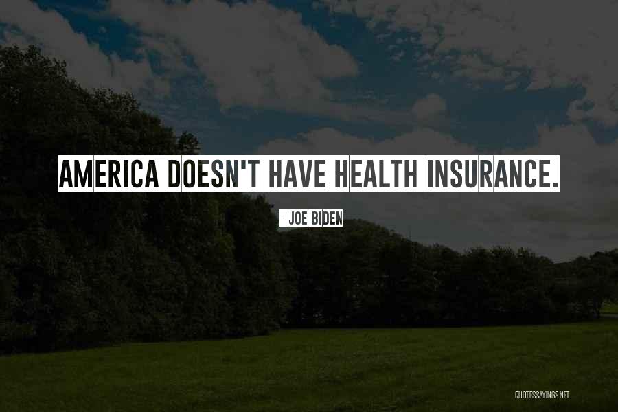 Go Health Insurance Quotes By Joe Biden