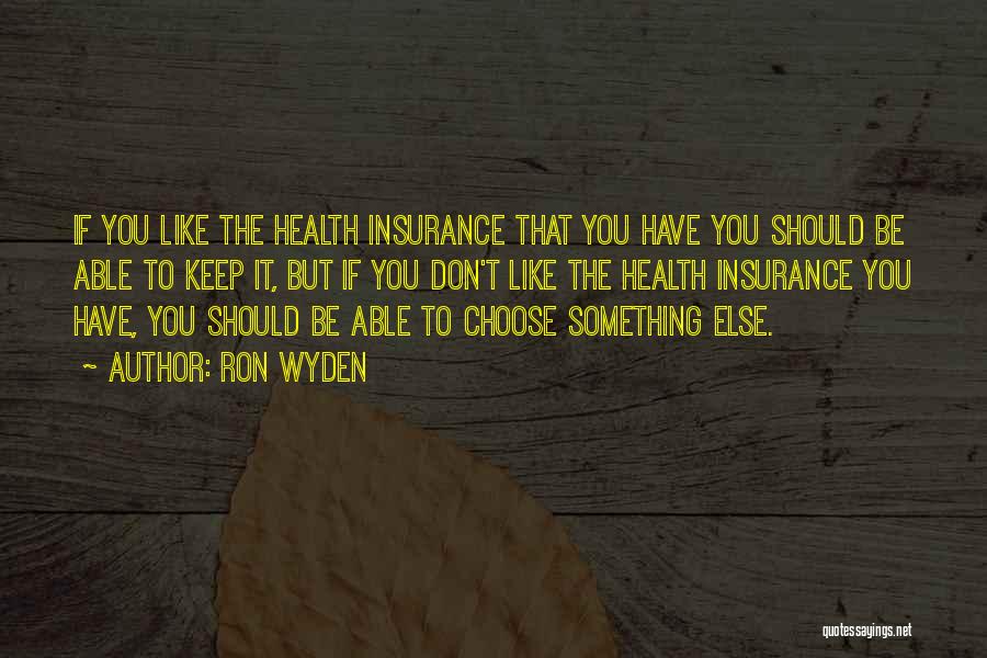 Go Health Insurance Quotes By Ron Wyden