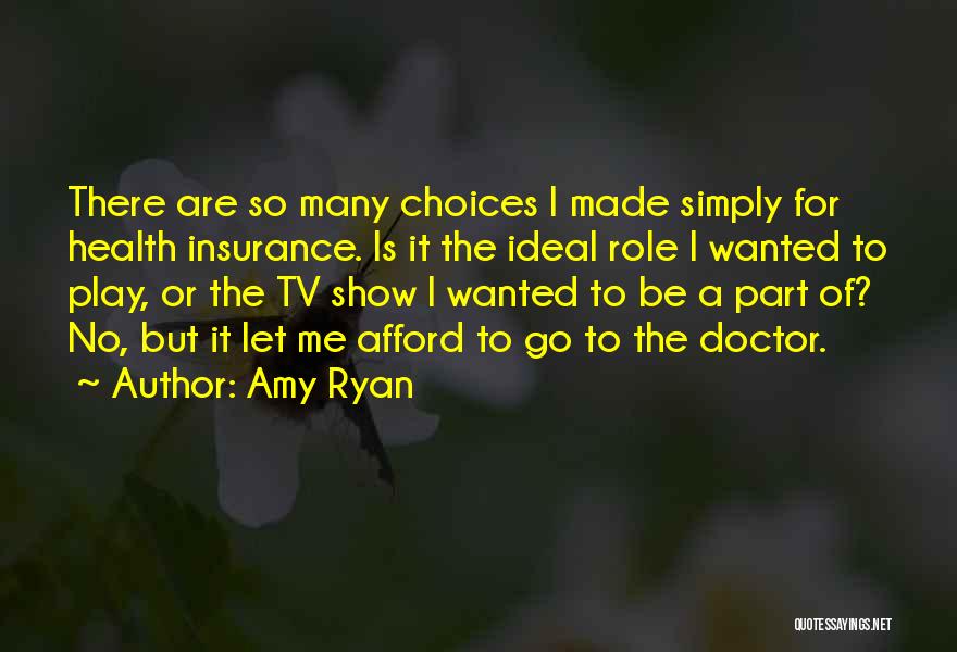 Go Health Quotes By Amy Ryan