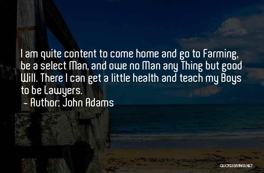 Go Health Quotes By John Adams