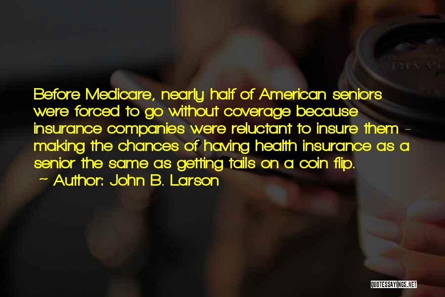 Go Health Quotes By John B. Larson