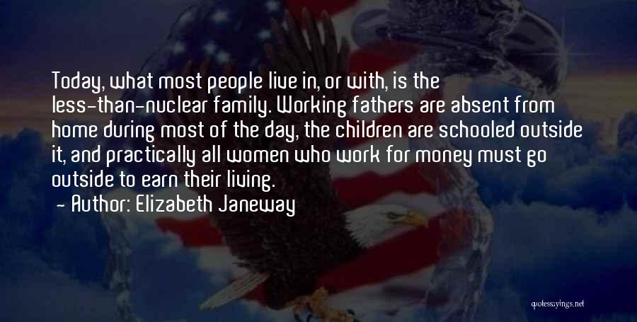 Go Home From Work Quotes By Elizabeth Janeway