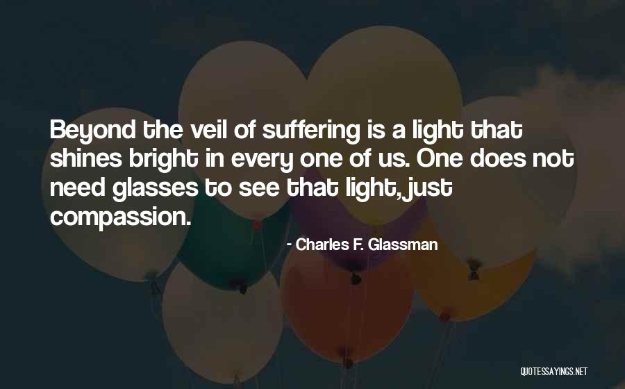 Go Into The Light Quote Quotes By Charles F. Glassman Go Into The Light Quote Quotes By Charles F. Glassman