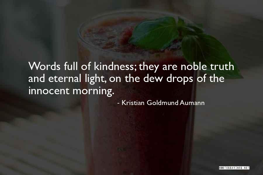 Go Into The Light Quote Quotes By Kristian Goldmund Aumann Go Into The Light Quote Quotes By Kristian Goldmund Aumann