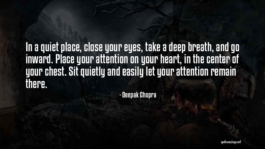 Go Inward Quotes By Deepak Chopra Go Inward Quotes By Deepak Chopra