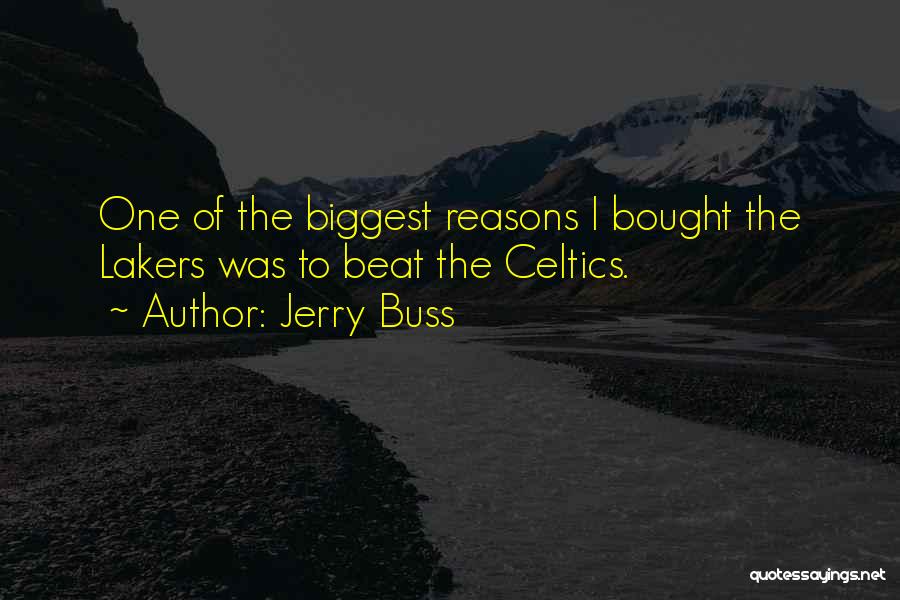 Go Lakers Quotes By Jerry Buss