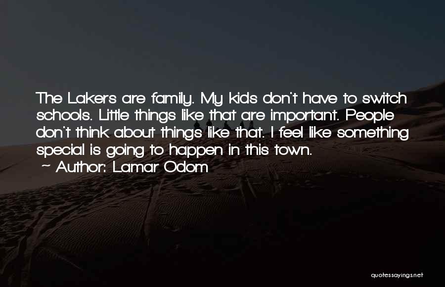 Go Lakers Quotes By Lamar Odom