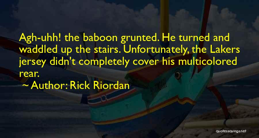 Go Lakers Quotes By Rick Riordan