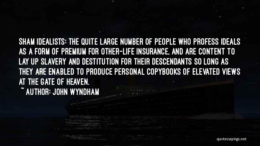 Go Life Insurance Quotes By John Wyndham