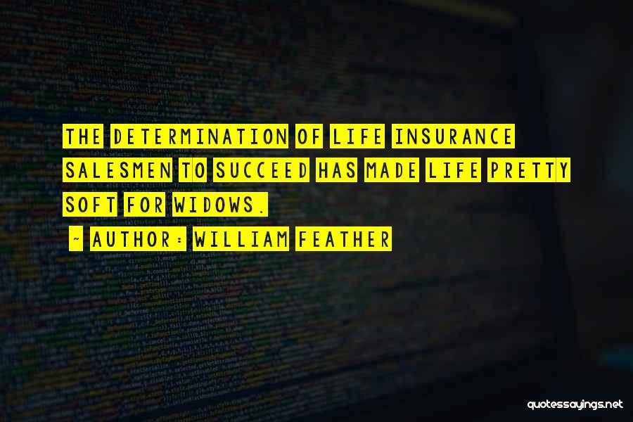 Go Life Insurance Quotes By William Feather