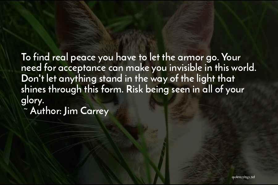 Go Light Your World Quotes By Jim Carrey