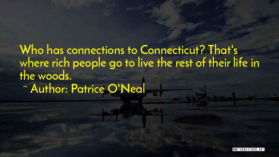 Go Live Life Quotes By Patrice O'Neal