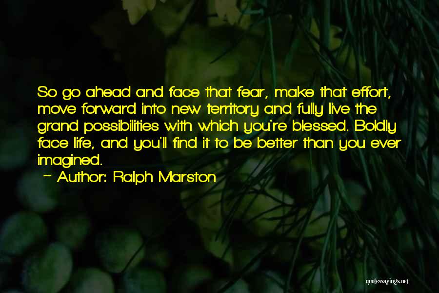 Go Live Life Quotes By Ralph Marston