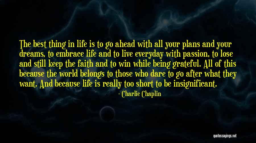 Go Live Your Dream Quotes By Charlie Chaplin