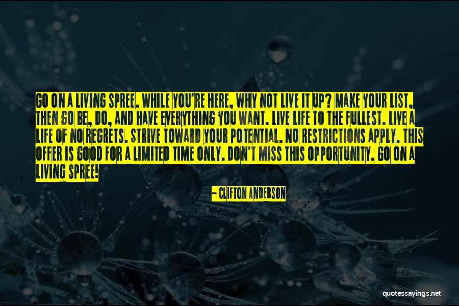 Go Live Your Life Quotes By Clifton Anderson Go Live Your Life Quotes By Clifton Anderson