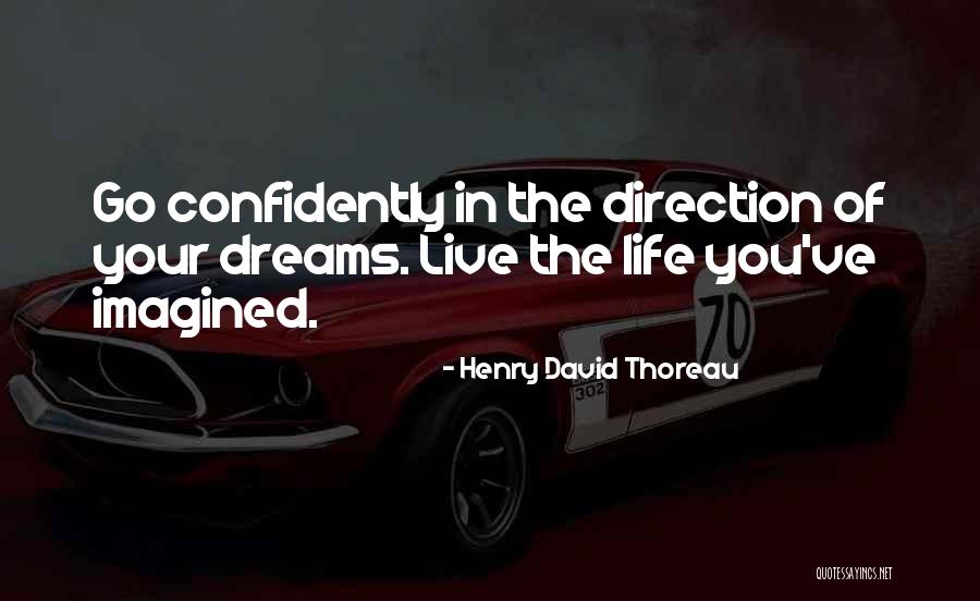 Go Live Your Life Quotes By Henry David Thoreau