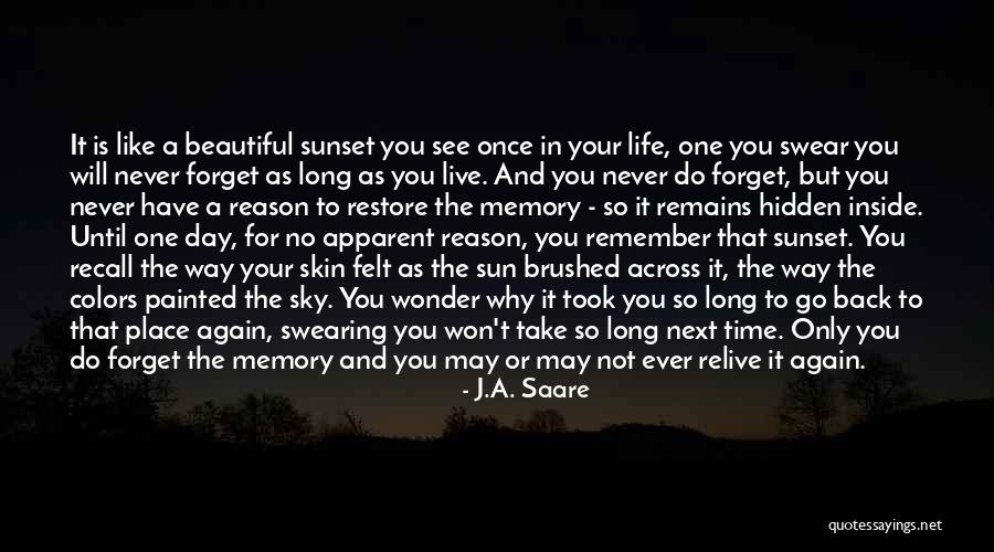 Go Live Your Life Quotes By J.A. Saare