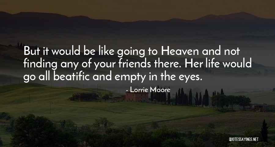 Go Live Your Life Quotes By Lorrie Moore Go Live Your Life Quotes By Lorrie Moore