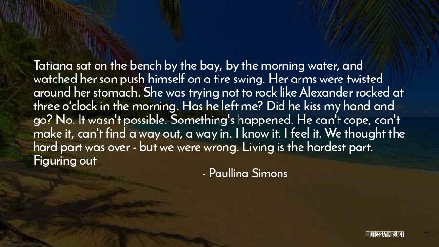 Go Live Your Life Quotes By Paullina Simons