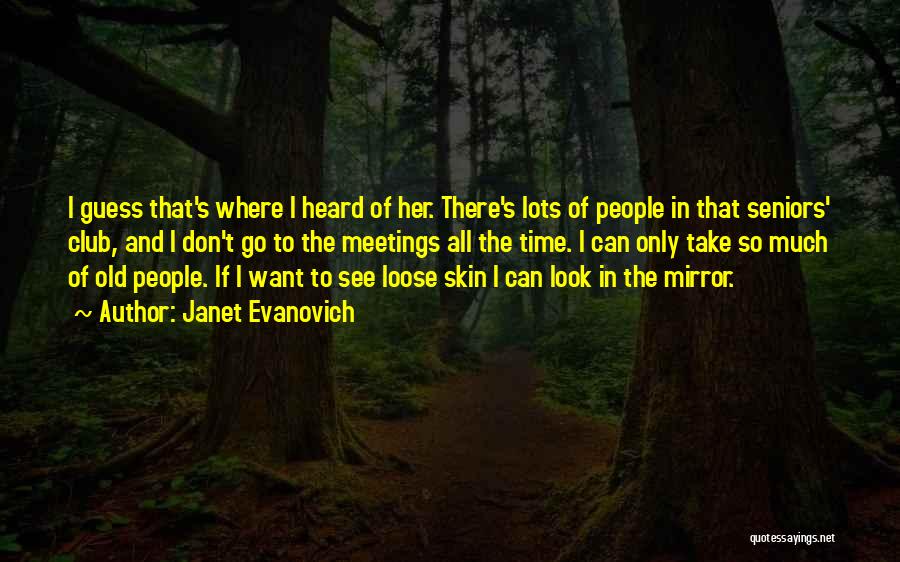 Go Look In The Mirror Quotes By Janet Evanovich