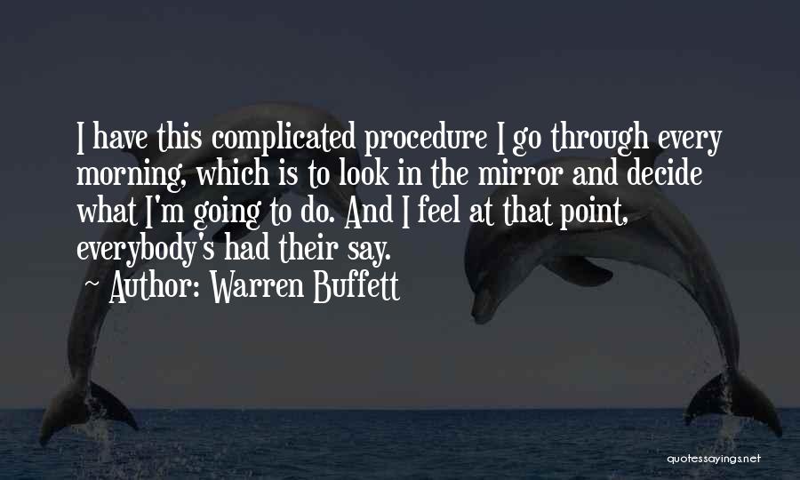 Go Look In The Mirror Quotes By Warren Buffett