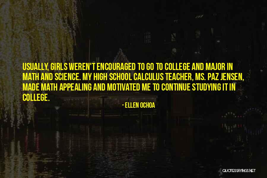 Go Math Quotes By Ellen Ochoa Go Math Quotes By Ellen Ochoa