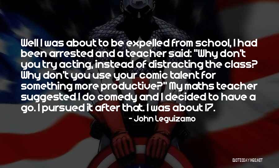 Go Math Quotes By John Leguizamo Go Math Quotes By John Leguizamo