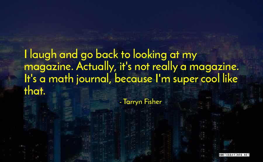 Go Math Quotes By Tarryn Fisher Go Math Quotes By Tarryn Fisher