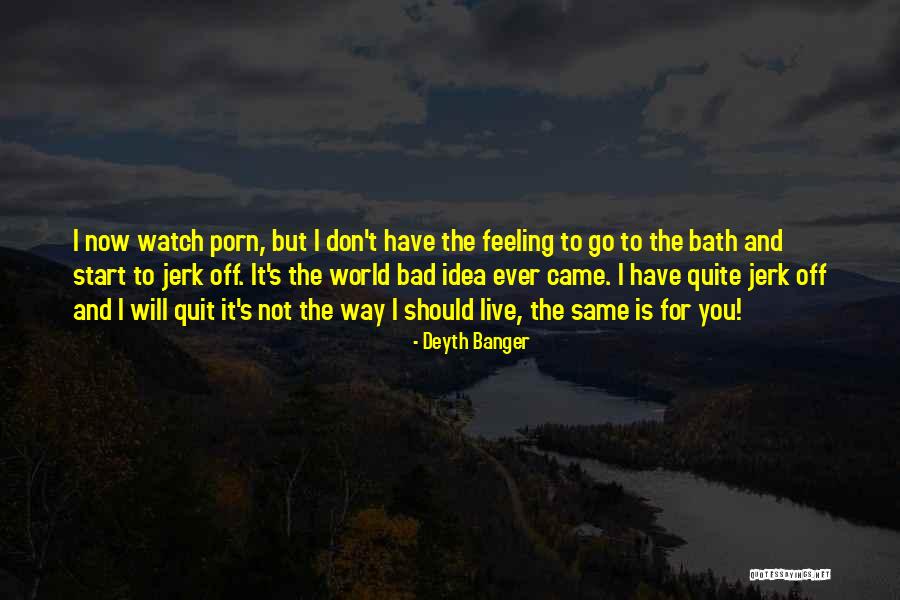 Go Now And Live Quotes By Deyth Banger Go Now And Live Quotes By Deyth Banger