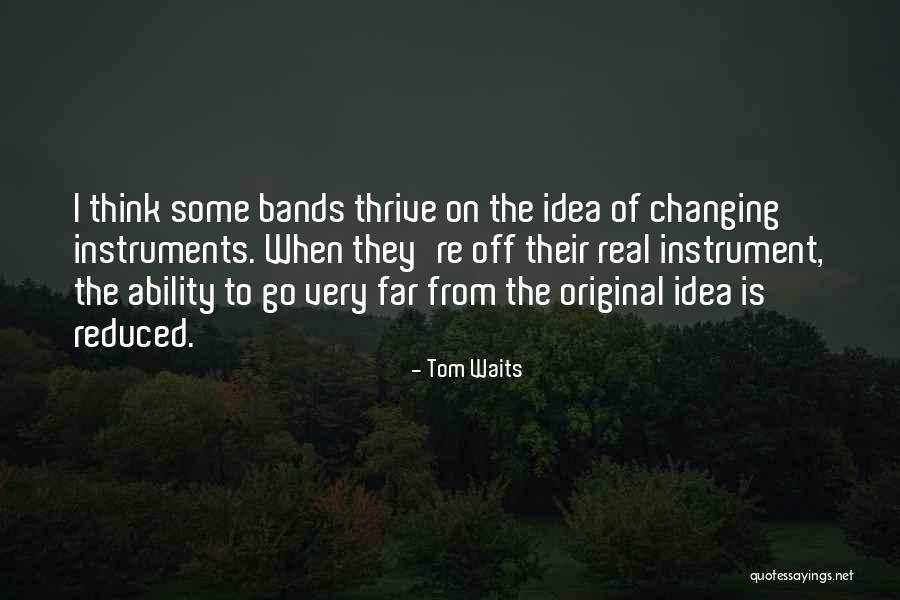 Go Off Quotes By Tom Waits Go Off Quotes By Tom Waits