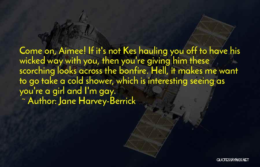 Go On Girl Quotes By Jane Harvey-Berrick