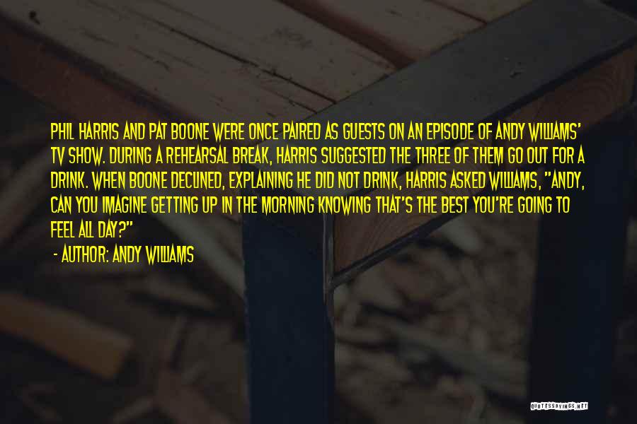 Go On Tv Show Quotes By Andy Williams