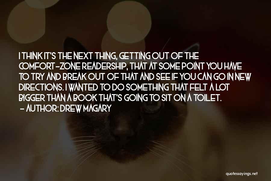 Go Out And Do Something Quotes By Drew Magary