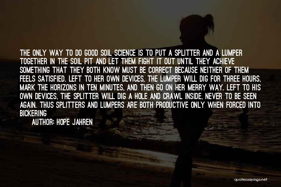 Go Out And Do Something Quotes By Hope Jahren