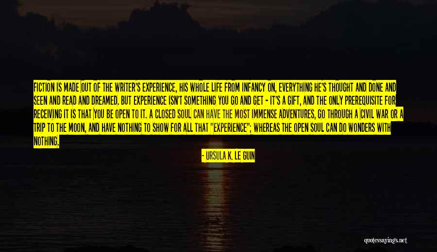 Go Out And Experience Life Quotes By Ursula K. Le Guin