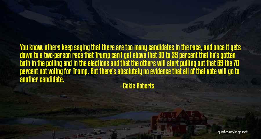 Go Out And Vote Quotes By Cokie Roberts Go Out And Vote Quotes By Cokie Roberts