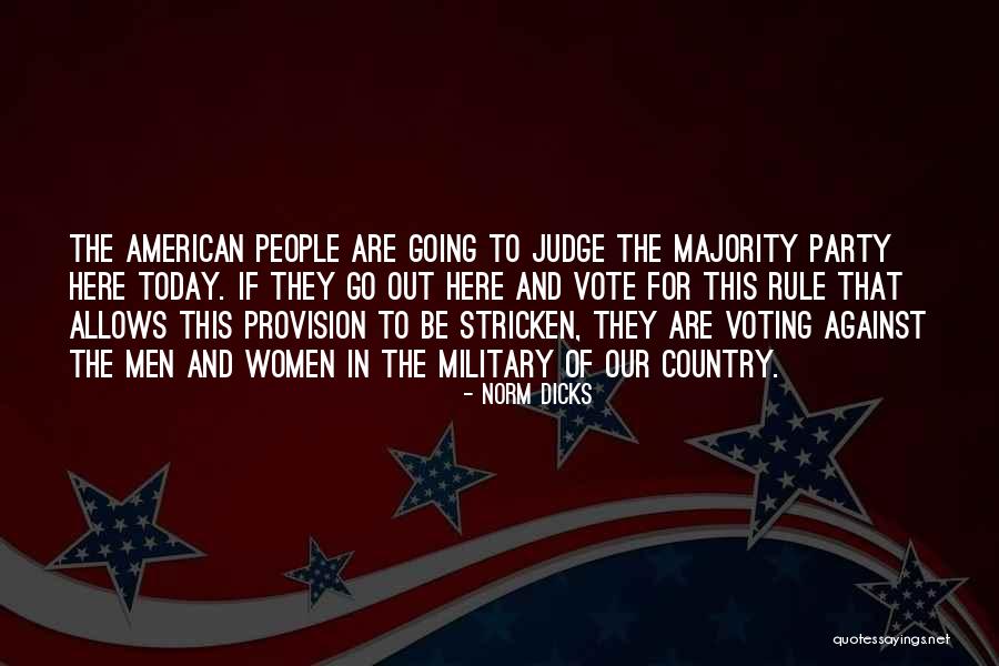 Go Out And Vote Quotes By Norm Dicks Go Out And Vote Quotes By Norm Dicks