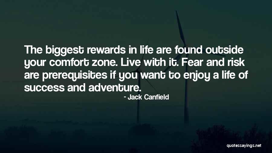 Go Out Of Your Comfort Zone Quotes By Jack Canfield Go Out Of Your Comfort Zone Quotes By Jack Canfield