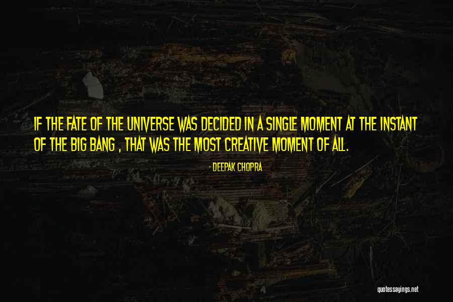 Go Out With A Bang Quote Quotes By Deepak Chopra Go Out With A Bang Quote Quotes By Deepak Chopra