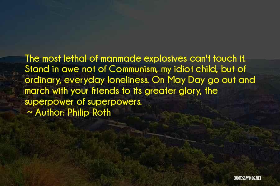 Go Out With Friends Quotes By Philip Roth