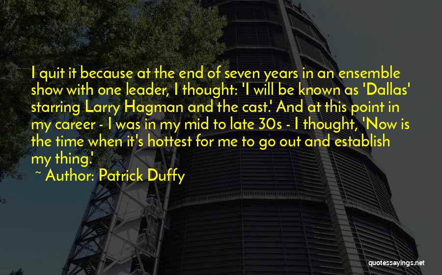 Go Out With Me Quotes By Patrick Duffy