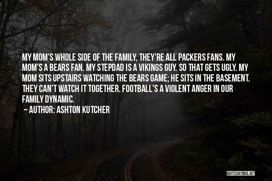 Go Packers Quotes By Ashton Kutcher