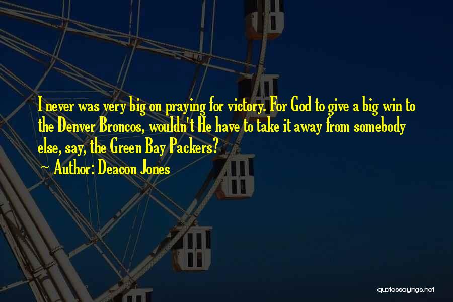 Go Packers Quotes By Deacon Jones