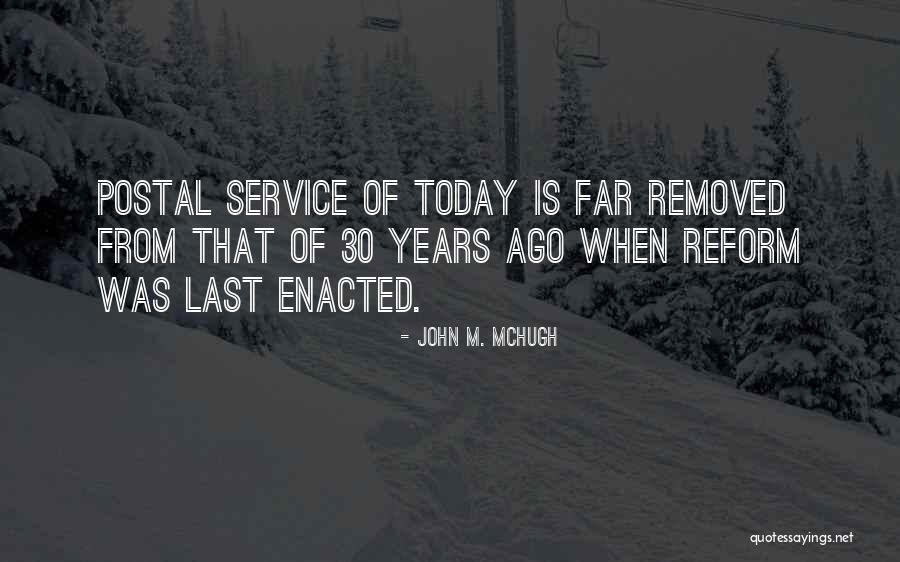 Go Postal Quotes By John M. McHugh Go Postal Quotes By John M. McHugh