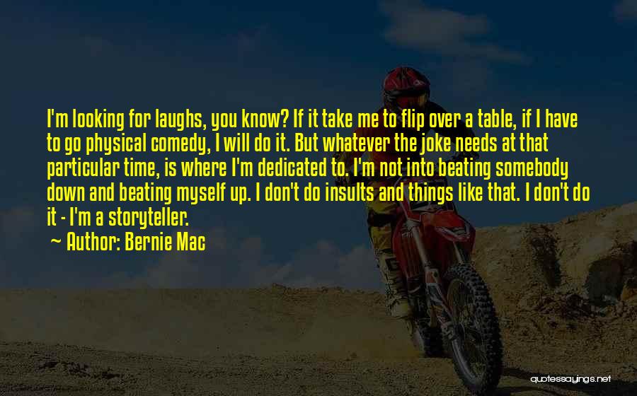 Go Quotes By Bernie Mac