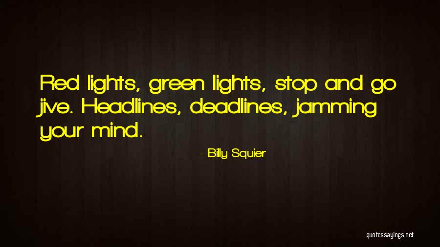 Go Red Quotes By Billy Squier Go Red Quotes By Billy Squier