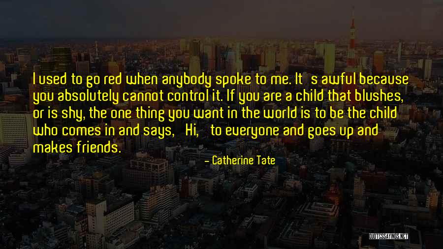 Go Red Quotes By Catherine Tate Go Red Quotes By Catherine Tate