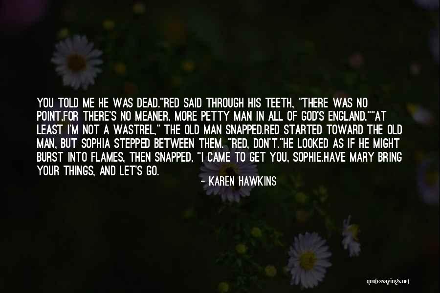 Go Red Quotes By Karen Hawkins Go Red Quotes By Karen Hawkins