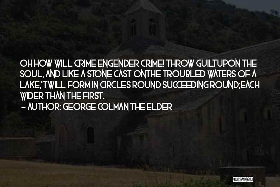 Go Round In Circles Quotes By George Colman The Elder