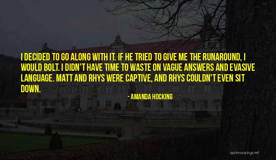 Go Sit Down Quotes By Amanda Hocking Go Sit Down Quotes By Amanda Hocking